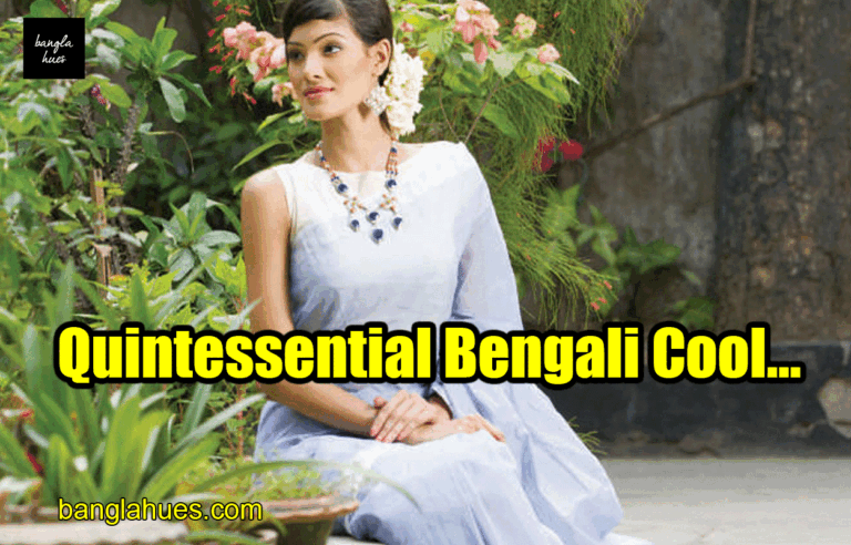 Quintessential Bengali Cool...