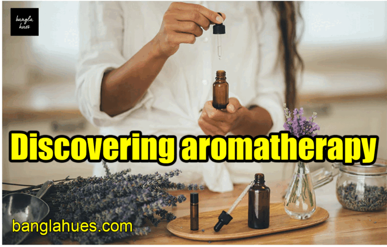 Discovering aromatherapy