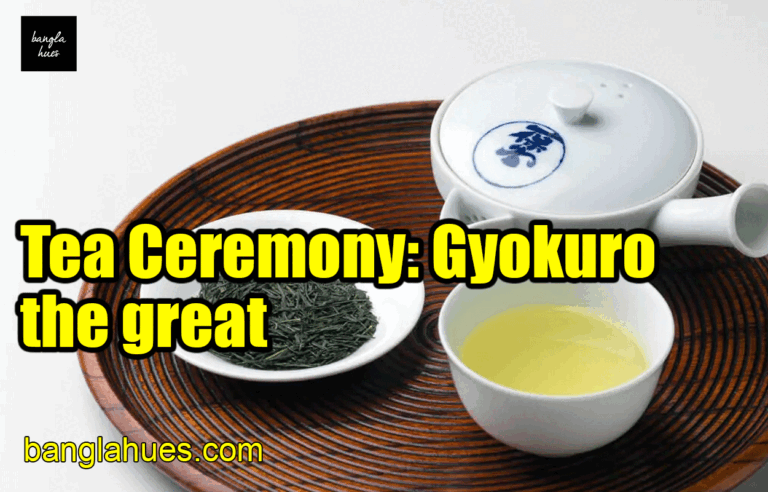 Tea Ceremony: Gyokuro the great