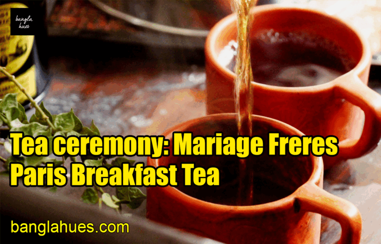 Tea ceremony: Mariage Freres Paris Breakfast Tea