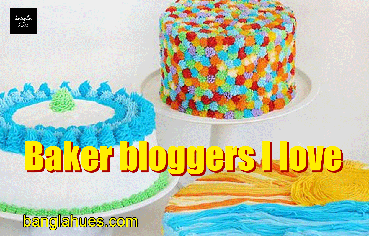 Baker bloggers I love