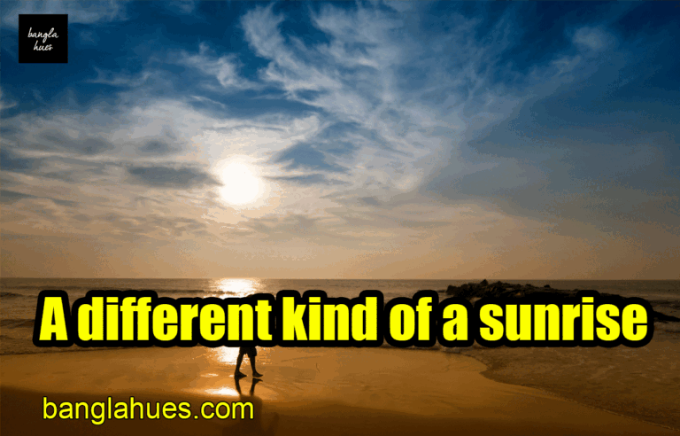 A different kind of a sunrise