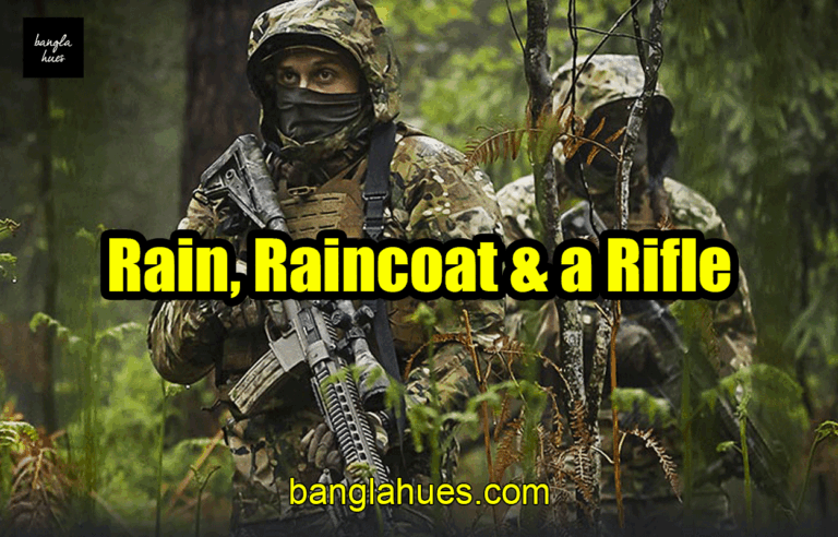 Rain, Raincoat & a Rifle