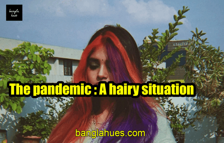 The pandemic : A hairy situation